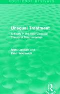 Unequal Treatment di Mats Lundahl, Eskil Wadensjo edito da Taylor & Francis Ltd