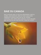 Baie Du Canada: Baie Burrard, Baie De Fu di Livres Groupe edito da Books LLC, Wiki Series