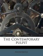 The Contemporary Pulpit di Anonymous edito da Nabu Press
