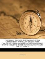 Historical Index To The Manuals Of The C di Anonymous edito da Nabu Press