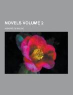 Novels Volume 2 di Honore De Balzac edito da Theclassics.us