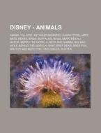 Disney - Animals: Animal Villains, Anthr di Source Wikia edito da Books LLC, Wiki Series