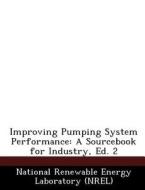 Improving Pumping System Performance edito da Bibliogov
