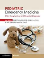 Pediatric Emergency Medicine di Rebecca Jeanmonod edito da Cambridge University Press