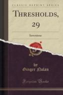 Thresholds, 29 di Ginger Nolan edito da Forgotten Books