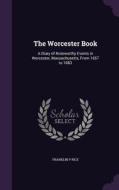 The Worcester Book di Franklin P Rice edito da Palala Press