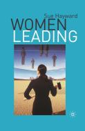 Women Leading di Sue Hayward edito da Palgrave Macmillan