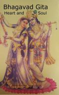 Bhagavad Gita Heart and Soul di Ashwini Kumar Aggarwal edito da Blurb