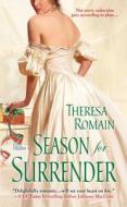 Season for Surrender di Theresa Romain edito da Kensington Publishing