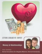 Money and Relationships di Rae Simons edito da Mason Crest Publishers