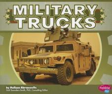 Military Trucks di Melissa Abramovitz edito da Capstone Press