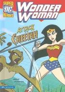 Wonder Woman: Attack of the Cheetah di Jane B. Mason edito da Stone Arch Books
