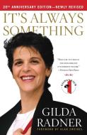 It's Always Something di Gilda Radner edito da SIMON & SCHUSTER