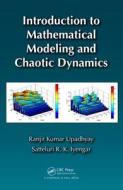 Introduction to Mathematical Modeling and Chaotic Dynamics di Ranjit Kumar Upadhyay edito da Chapman and Hall/CRC