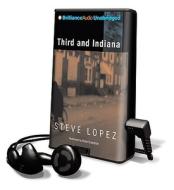 Third and Indiana [With Earbuds] di Steve Lopez edito da Findaway World