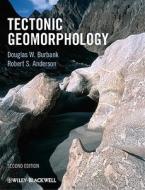 Tectonic Geomorphology di Douglas W. Burbank edito da Wiley-Blackwell