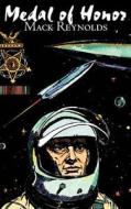 Medal of Honor by Mack Reynolds, Science Fiction, Adventure, Fantasy di Mack Reynolds edito da Aegypan