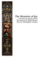 The Mysteries of Joy di Mark Browse edito da Lulu.com