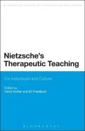 Nietzsche's Therapeutic Teaching edito da BLOOMSBURY 3PL