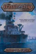 The Battleship Book di Robert M. Farley edito da Wildside Press