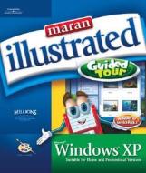 Maran Illustrated Windows Xp Guided Tour di Ruth Maran edito da Cengage Learning, Inc