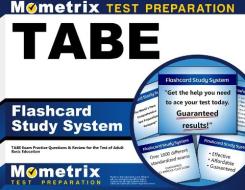 Tabe Flashcard Study System: Tabe Exam Practice Questions and Review for the Test of Adult Basic Education di Tabe Exam Secrets Test Prep Team edito da Mometrix Media LLC