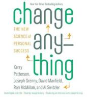 Change Anything di Al Switzler, David Maxfield edito da Hachette Audio