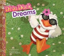Diva Duck Dreams di Janice Levy edito da LOOKING GLASS LIB