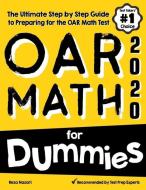 OAR Math for Dummies: The Ultimate Step by Step Guide to Preparing for the OAR Math Test di Reza Nazari edito da EFFORTLESS MATH EDUCATION