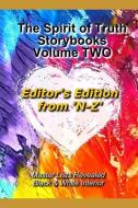 The Spirit of Truth Storybook Volume Two: N - Z: Editor's Edition: Black & White Interior di Linda Mason edito da LIGHTNING SOURCE INC