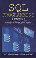 Sql Programming di Tony Coding, Michael Learn edito da MikCorp Ltd.