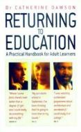 Returning to Education di Catherine Dawson edito da How to Books