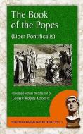 The Book of the Popes (Liber Pontificalis) edito da EVOLUTION PUB & MANUFACTURING