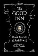 The Good Inn di Black Francis, Josh Frank edito da SelfMadeHero