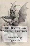 The Devils Paw: Special Edition di Edward Phillips Oppenheim edito da Createspace Independent Publishing Platform