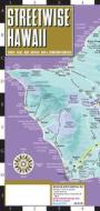 Streetwise Map Hawaii - Laminated City Center Street Map Of Hawaii edito da Michelin Editions Des Voyages