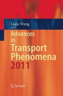 Advances in Transport Phenomena 2011 edito da Springer International Publishing