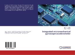 Integrated micromechanical gyroscope-accelerometer di Igor E. Lysenko, Olga A. Ezhova edito da LAP LAMBERT Academic Publishing