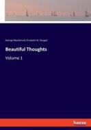 Beautiful Thoughts di George Macdonald, Elizabeth W. Dougall edito da hansebooks