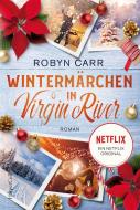 Wintermärchen in Virgin River di Robyn Carr edito da HarperCollins Taschenbuch