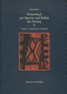 Worterbuch Zur Sprache Und Kultur Der Twareg I. Twareg-Franzosisch-Deutsch: Alqamus Talmant - Tamahaq - Tamashaq - Tamajeq / Elementarworterbuch Der T di Hans Ritter, Karl G. Prasse edito da Harrassowitz