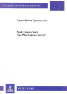 Makroökonomik der Wechselkursunion di Daphne-Marina Papadopoulou edito da Lang, Peter GmbH