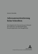 Adressatenorientierung beim Schreiben di Kirsten Schindler edito da Lang, Peter GmbH
