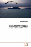 CIRCUMSTANTIALISM di Rolando Gripaldo edito da VDM Verlag