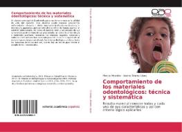 Comportamiento de los materiales odontológicos: técnica y sistemática di Marcos Moradas, Beatriz Álvarez López edito da EAE