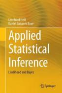 Applied Statistical Inference di Leonhard Held, Daniel Sabanés Bové edito da Springer-Verlag GmbH