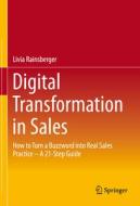 Digital Transformation in Sales di Livia Rainsberger edito da Springer Fachmedien Wiesbaden