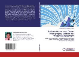 Surface Water and Ocean Topography Mission for Water Management di A. H. Muhammad Siddique-E-Akbor edito da LAP Lambert Academic Publishing