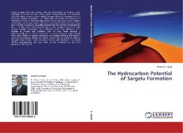 The Hydrocarbon Potential of Sargelu Formation di Ahmed A. Najaf edito da LAP Lambert Academic Publishing