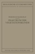 Kleines Praktikum der Vegetationskunde di Friedrich Markgraf edito da Springer Berlin Heidelberg